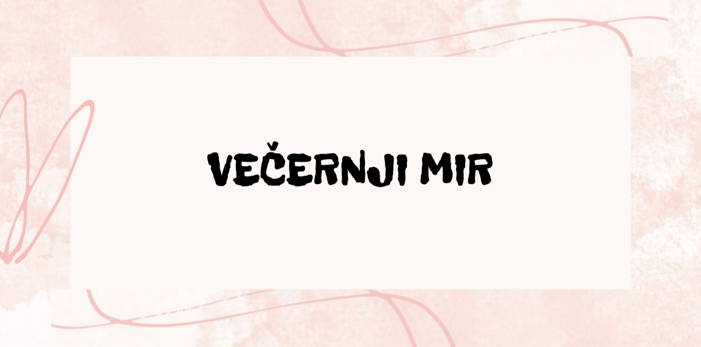 Večernji mir: Pedagoški vodič za večeri bez borbe i otpora