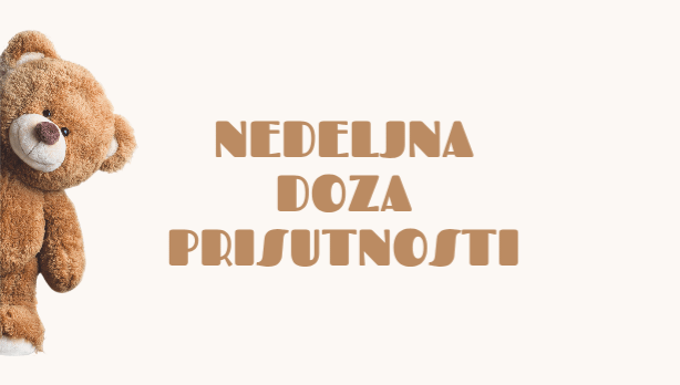 Nedeljna doza prisutnosti